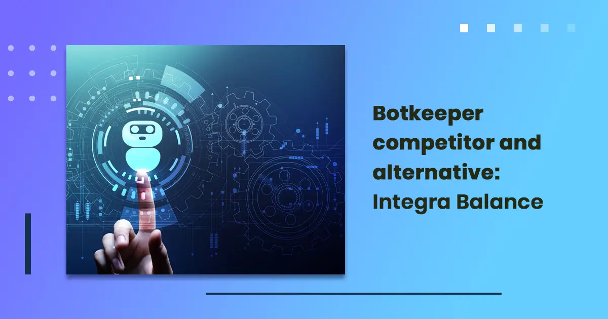 Botkeeper competitor and alternative: Integra Balance