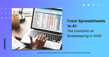From spreadsheets to AI: The evolution of bookkeeping in 2025